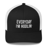 EVERYDAY I'M HODLIN' Stacked Trucker Cap - Graphic Provisions