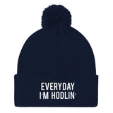 EVERYDAY I'M HODLIN' Pom Pom Knit Cap - Graphic Provisions