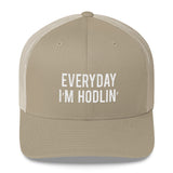 EVERYDAY I'M HODLIN' Stacked Trucker Cap - Graphic Provisions