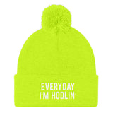 EVERYDAY I'M HODLIN' Pom Pom Knit Cap - Graphic Provisions