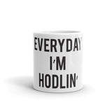 EVERYDAY I'M HODLIN' | HODL CRYPTO | Coffee Mug - Graphic Provisions