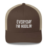 EVERYDAY I'M HODLIN' Stacked Trucker Cap - Graphic Provisions