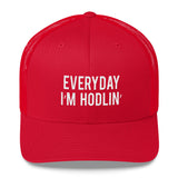 EVERYDAY I'M HODLIN' Stacked Trucker Cap - Graphic Provisions