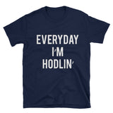 EVERYDAY I'M HODLIN' | HODL CRYPTO | Short-Sleeve Unisex T-Shirt - Gildan - Graphic Provisions
