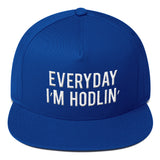 EVERYDAY I'M HODLIN' Flat Bill Snapback Cap - Graphic Provisions