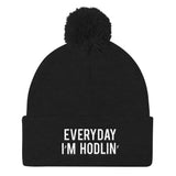 EVERYDAY I'M HODLIN' Pom Pom Knit Cap - Graphic Provisions